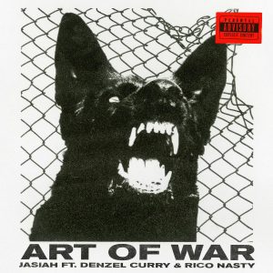 MUSIC: Jasiah ft. Denzel Curry & Rico Nasty – Art Of War