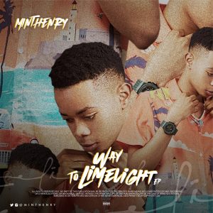 ALBUM: Minthenry – Way To Limelight (EP)