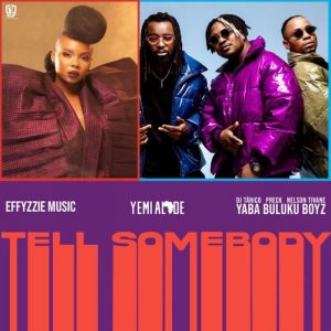 LYRICS: Yemi Alade Ft. Yaba Buluku Boyz – Tell Somebody