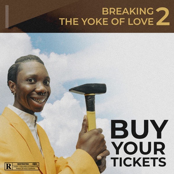 Blaqbonez-Breaking-The-Yoke-Of-Love