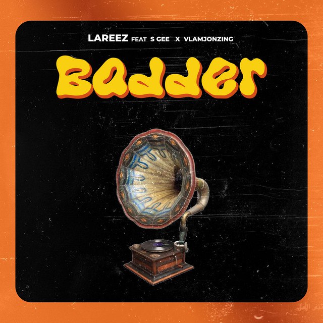 Lareez - Badder