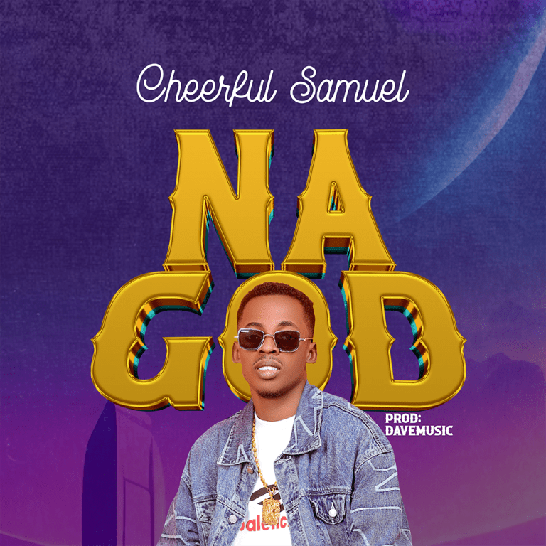 Cheerful Samuel - Na God