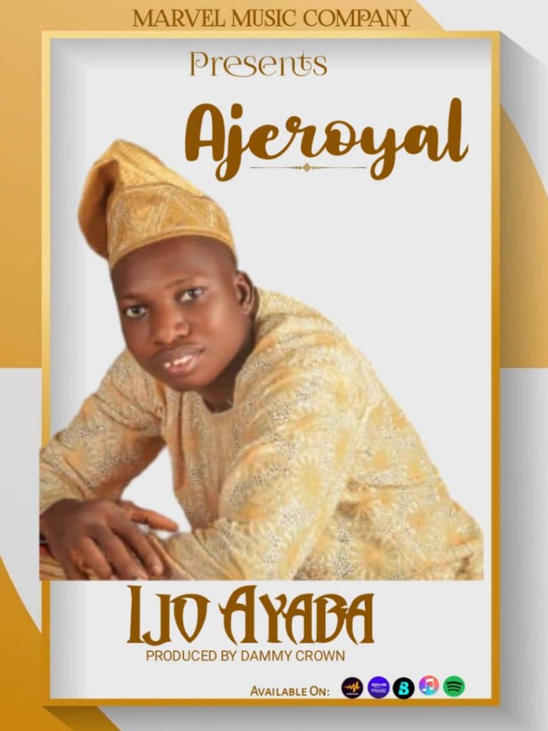 Ajeroyal - IJO AYABA