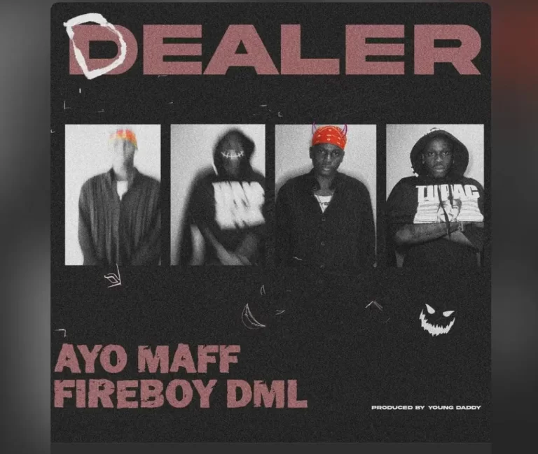 Ayo Maff ft. Fireboy DML – Dealer