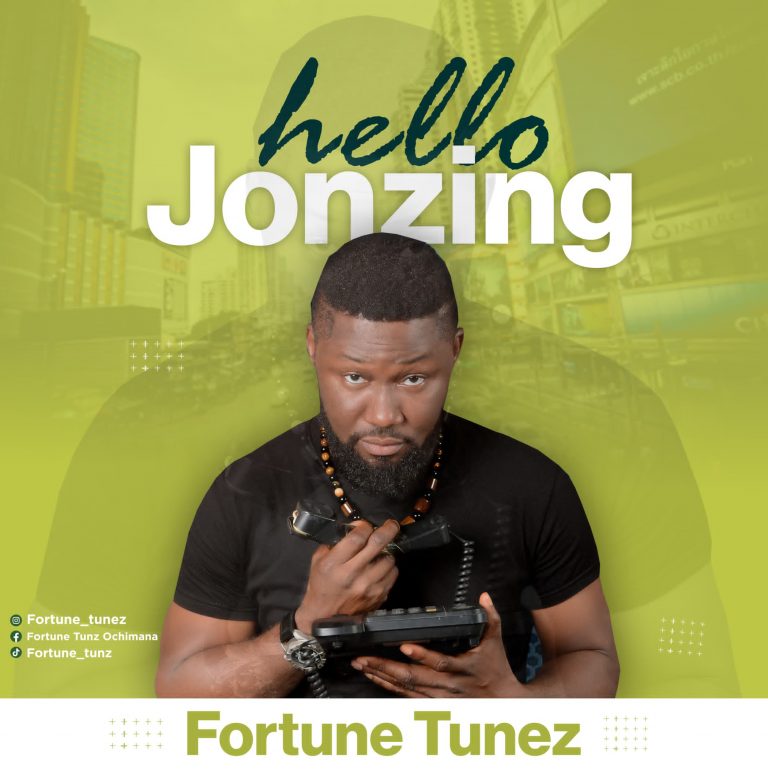 Fortune Tunez - Hello jonzing