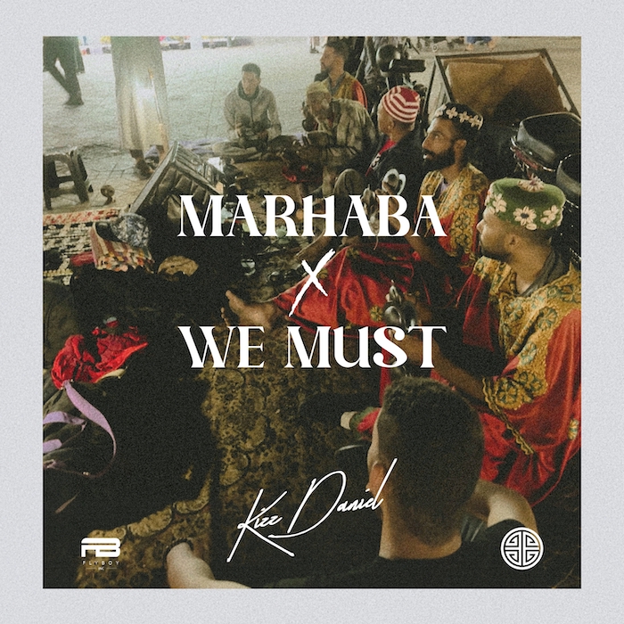 Kizz Daniel – Marhaba