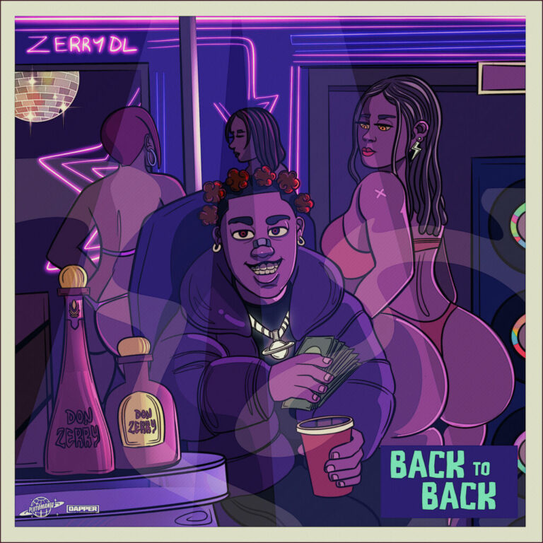 ZerryDl – Back To Back