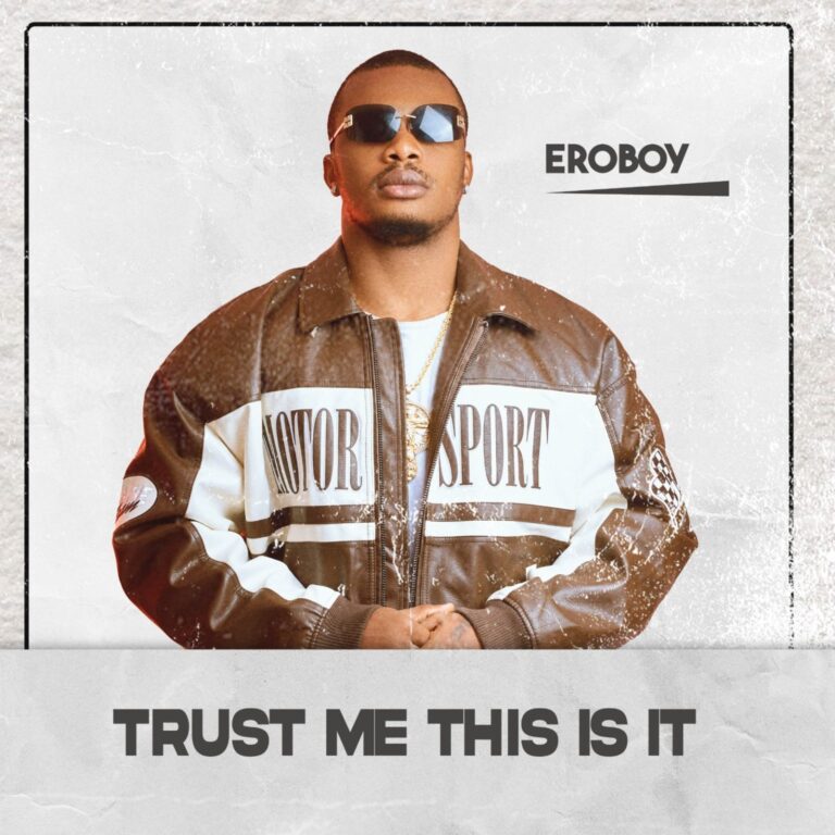 Eroboy – Trust Me This Is It EP